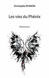 Les vies du Phénix