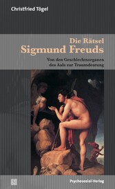 Die Rätsel Sigmund Freuds