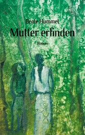 Mutter erfinden