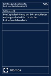 Die Kapitalerhöhung der börsennotierten Aktiengesellschaft im Lichte des Insiderhandelsverbots