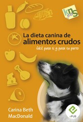 La dieta canina de alimentos crudos