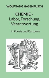 Chemie - Labor, Forschung, Verantwortung