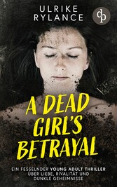 A Dead Girl's Betrayal