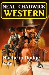 Rache in Dodge City: Western