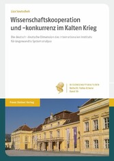 Wissenschaftskooperation und -konkurrenz im Kalten Krieg