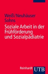 Soziale Arbeit in der Frühförderung und Sozialpädiatrie