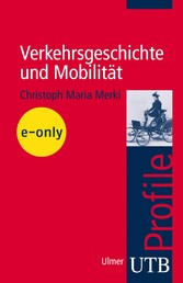 Verkehrsgeschichte und Mobilität