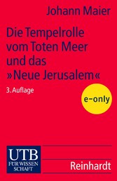 Die Tempelrolle vom Toten Meer und das 'Neue Jerusalem'