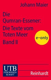 Die Qumran-Essener: Die Texte vom Toten Meer Bd. II