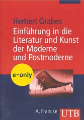 Einführung in die Literatur und Kunst der Moderne und Postmoderne