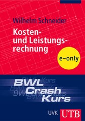 BWL-Crash-Kurs Kosten- und Leistungsrechnung