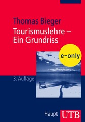 Tourismuslehre - Ein Grundriss