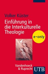 Einführung in die Interkulturelle Theologie