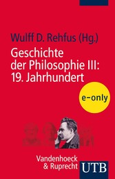 Geschichte der Philosophie III: 19. Jahrhundert