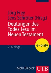 Deutungen des Todes Jesu im Neuen Testament