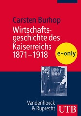 Wirtschaftsgeschichte des Kaiserreichs 1871-1918