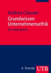 Grundwissen Unternehmensethik