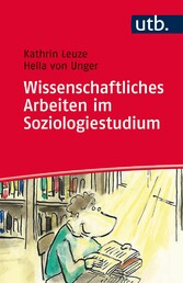 Wissenschaftliches Arbeiten im Soziologiestudium