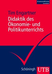 Didaktik des Ökonomie- und Politikunterrichts