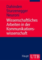 Wissenschaftliches Arbeiten in der Kommunikationswissenschaft