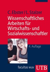 Wissenschaftliches Arbeiten für Wirtschafts- und Sozialwissenschaftler