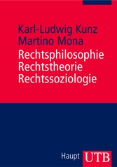 Rechtsphilosophie, Rechtstheorie, Rechtssoziologie