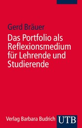 Das Portfolio als Reflexionsmedium für Lehrende und Studierende