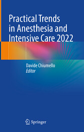 Practical Trends in Anesthesia and Intensive Care 2022