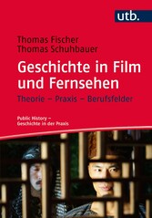 Geschichte in Film und Fernsehen