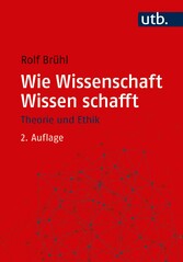 Wie Wissenschaft Wissen schafft