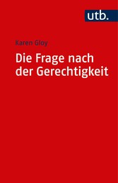 Die Frage nach der Gerechtigkeit