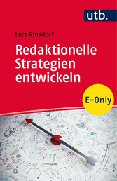 Redaktionelle Strategien entwickeln