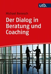 Der Dialog in Beratung und Coaching