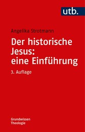 Der historische Jesus: eine Einführung