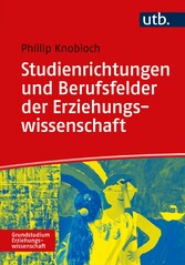 Studienrichtungen und Berufsfelder der Erziehungswissenschaft