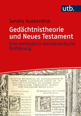 Gedächtnistheorie und Neues Testament