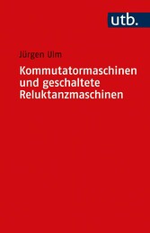 Kommutatormaschinen und geschaltete Reluktanzmaschinen