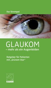 Glaukom - mehr als ein Augenleiden