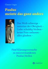 Paulus meinte das ganz anders