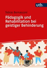 Pädagogik und Rehabilitation bei geistiger Behinderung