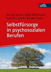 Selbstfürsorge in psychosozialen Berufen