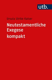 Neutestamentliche Exegese kompakt