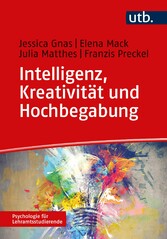 Intelligenz, Kreativität und Hochbegabung