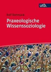 Praxeologische Wissenssoziologie