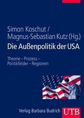 Die Außenpolitik der USA