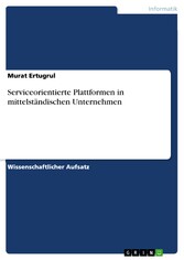 Serviceorientierte Plattformen in mittelständischen Unternehmen