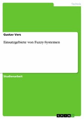 Einsatzgebiete von Fuzzy-Systemen