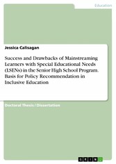 Success and Drawbacks of Mainstreaming Learners with Special Educational Needs (LSENs) in the Senior High School Program. Basis for Policy Recommendation in Inclusive Education