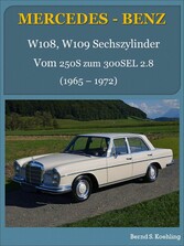 Mercedes-Benz. W108, W109 Sechszylinder