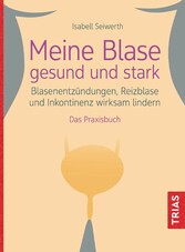 Meine Blase gesund und stark